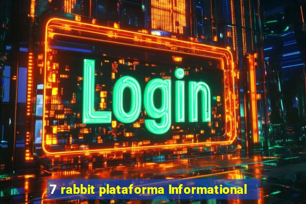 7 rabbit plataforma Informational